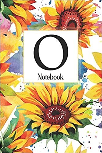 okumak O Notebook: Sunflower Notebook Journal: Monogram Initial O: Blank Lined and Dot Grid Paper with Interior Pages Decorated With More Sunflowers:Small Purse-Sized Notebook