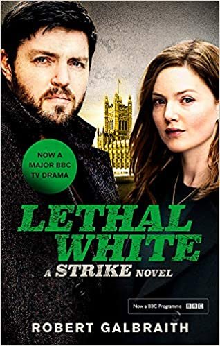 okumak Lethal White: Cormoran Strike Book 4