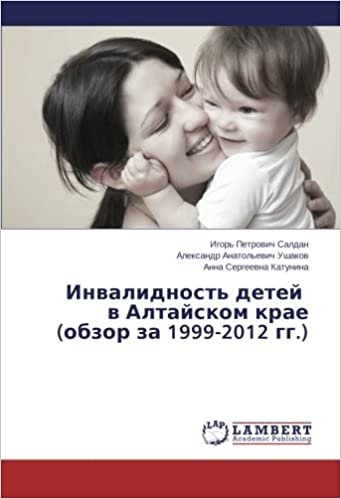 okumak Invalidnost&#39; detey   v Altayskom krae  (obzor za 1999-2012 gg.)