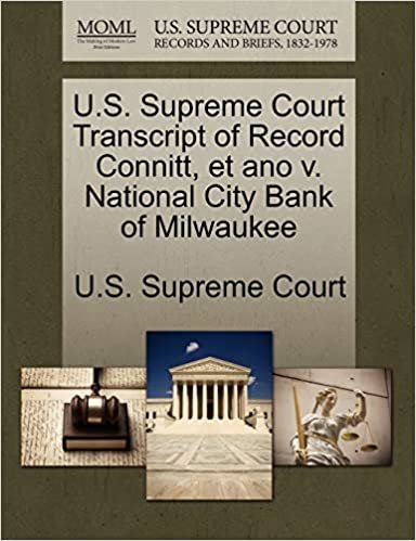 okumak U.S. Supreme Court Transcript of Record Connitt, et ano v. National City Bank of Milwaukee