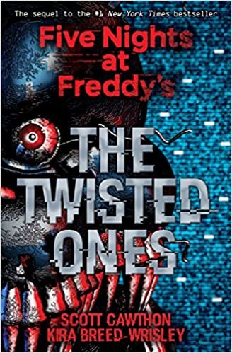 okumak The Twisted Ones (Five Nights at Freddy&#39;s #2)