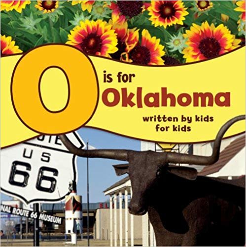 okumak O Is for Oklahoma: Written by Kids for Kids (See My State Alphabet Books)