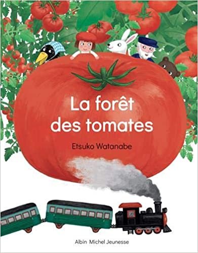 okumak La Forêt des tomates (A.M. ALB.ILL.C.)
