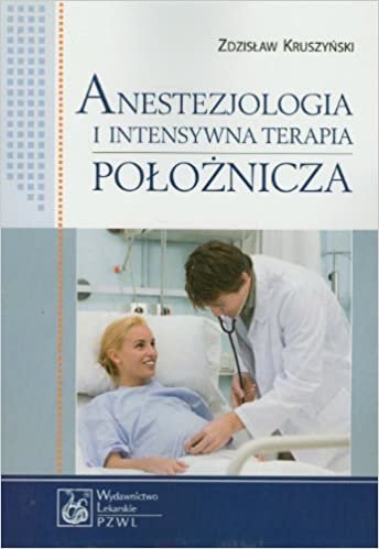 okumak Anestezjologia i intensywna terapia poloznicza