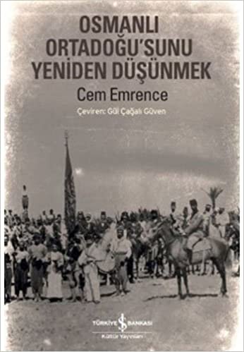 okumak Osmanlı Ortadoğu’sunu Yeniden Düşünmek