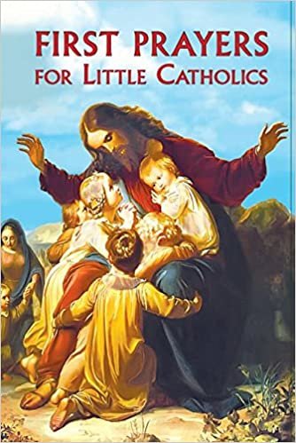 okumak First Prayers for Little Catholics