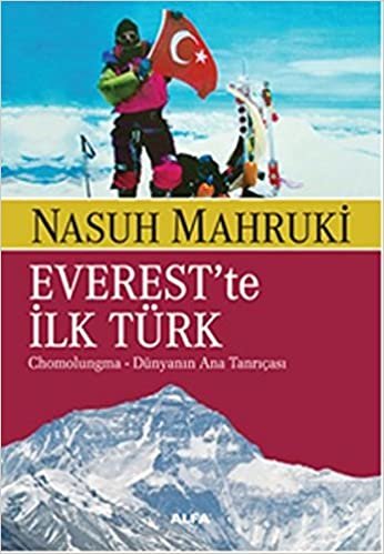 okumak Everest&#39;te İlk Türk: Chomolugma – Dünyanın Ana Tanrıçası