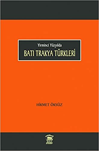 okumak Yirminci Yüzyılda Batı Trakya Türkleri
