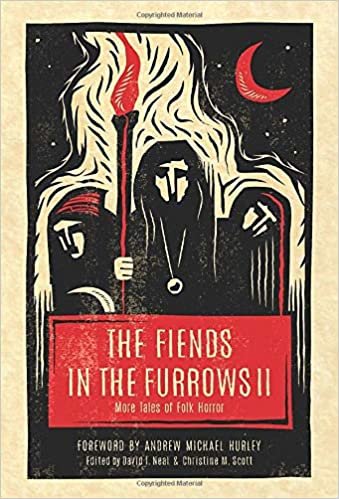 okumak The Fiends in the Furrows II: More Tales of Folk Horror