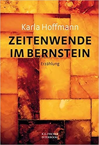 okumak Zeitenwende im Bernstein: Erzählung (R.G. Fischer INTERBOOKs ECO)