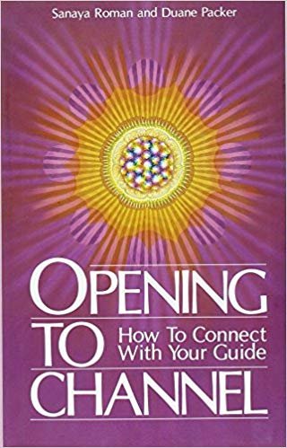 okumak Opening to Channel: How to Connect with Your Guide (Birth Into Light)