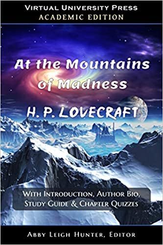okumak At the Mountains of Madness (Academic Edition): With Introduction, Author Bio, Study Guide &amp; Chapter Quizzes