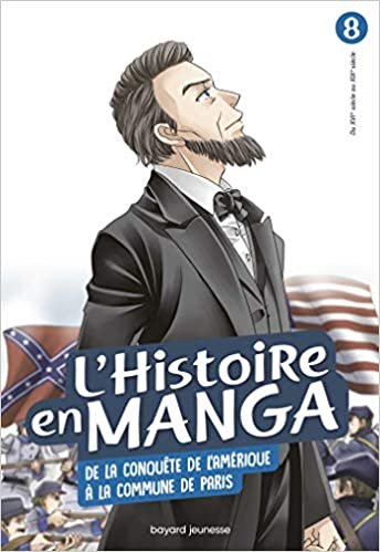 okumak L&#39;histoire en manga (T. 8) De la conquête de l&#39;Amérique à la Commune de Paris