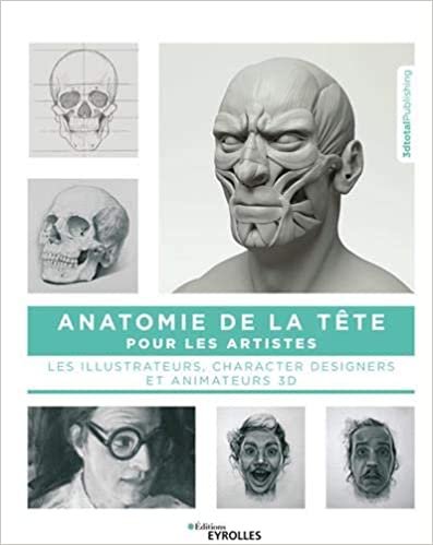 okumak Anatomie de la tête pour les artistes: Les illustrateurs, characters designers et animateurs 3D (EYROLLES)