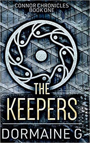 okumak The Keepers (Connor Chronicles Book 1)