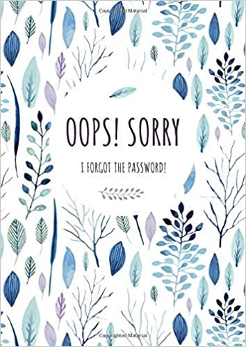 okumak Oops! Sorry, I Forgot The Password: A4 Large Print Password Notebook with A-Z Tabs | Big Book Size | Watercolor Floral Leaf Design White