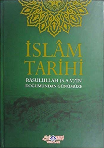 okumak İslam Tarihi (2 Cilt Takım): Rasulullah (S.A.V)&#39;in Doğumundan Günümüze