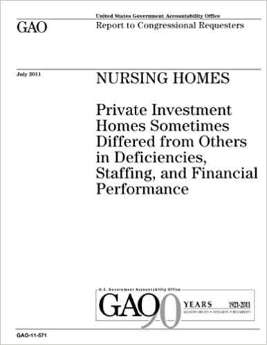 okumak Nursing homes :private investment homes sometimes differed from others in deficiencies, staffing, and financial performance : report to congressional requesters.