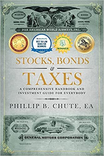 okumak Stocks, Bonds &amp; Taxes: A Comprehensive Handbook and Investment Guide for Everybody