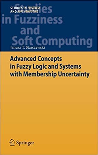 okumak Advanced Concepts in Fuzzy Logic and Systems with Membership Uncertainty : 284