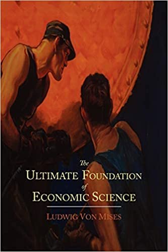 okumak The Ultimate Foundation of Economic Science: An Essay on Method