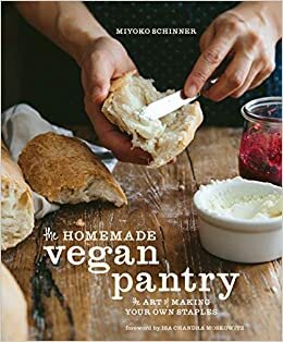 okumak The Homemade Vegan Pantry: The Art of Making Your Own Staples