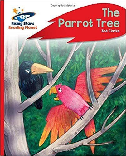 okumak Reading Planet - The Parrot Tree - Red C: Rocket Phonics (Rising Stars Reading Planet)