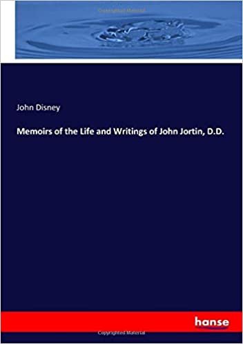 okumak Memoirs of the Life and Writings of John Jortin, D.D.