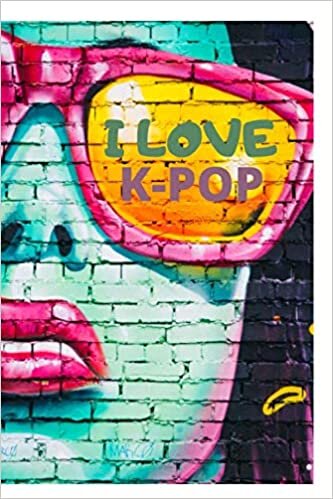 okumak I LOVE K-POP: Journal for the K-POP lover in you (Anglais/Français)