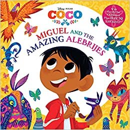 okumak Miguel and the Amazing Alebrijes (Disney/Pixar Coco) (Pictureback(r))