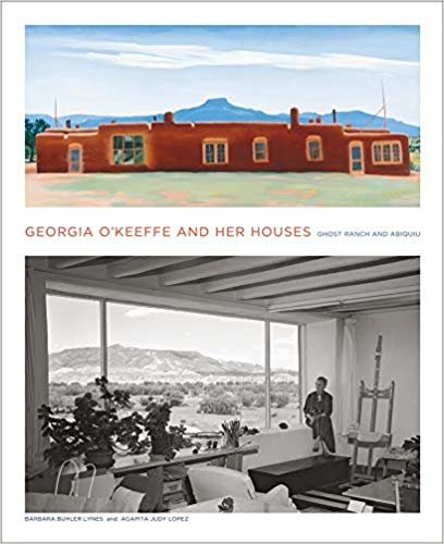 okumak Georgia O&#39;keeffe and Her Houses