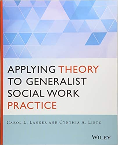 okumak Langer, C: Applying Theory to Generalist Social Work Practic