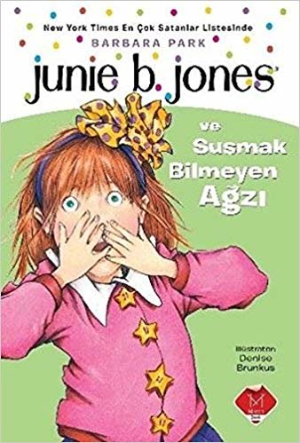 okumak Junie B. Jones ve Susmak Bilmeyen Ağzı