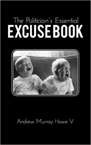okumak The Politicians Essential Excuse Book: Remedies for when what you meant to say is what you actually said.