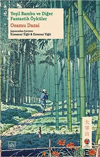okumak Yeşil Bambu ve Diğer Fantastik Öyküler