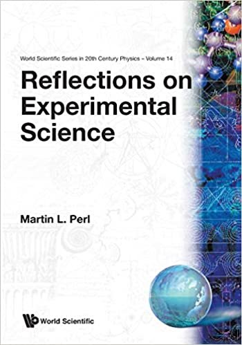 okumak Reflections on Experimental Science (World Scientific Series In 20th Century Physics)