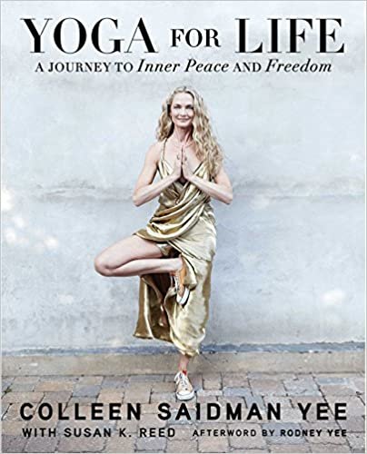 okumak Yoga for Life: A Journey to Inner Peace and Freedom [Paperback] Yee, Colleen Saidman; Reed, Susan K. and Yee, Rodney