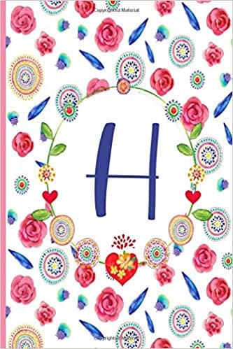 okumak H: H: Monogram Initials Notebook for Women and Girls, Pink Floral 110 page 6x9 inch ,&quot;H&quot; monogram notebook