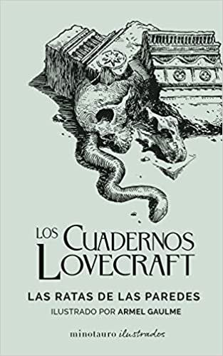 Los Cuadernos Lovecraft nº 03 Las ratas de las paredes: Ilustrado por Armel Gaulme
