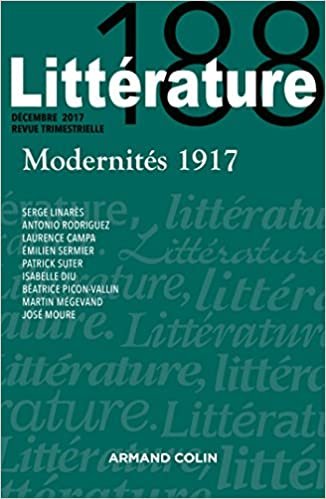 okumak Littérature n° 188 (4/2017) Modernités 1917: Modernités 1917