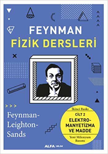 okumak Feynman Fizik Dersleri - Cilt 2: Elektromanyetizma ve Madde