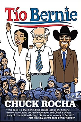 okumak Tío Bernie: The Inside Story of How Bernie Sanders Brought Latinos Into the Political Revolution
