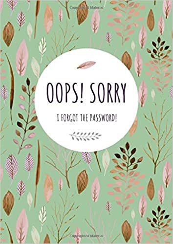 okumak Oops! Sorry, I Forgot The Password: A4 Large Print Password Notebook with A-Z Tabs | Big Book Size | Watercolor Floral Leaf Design Green
