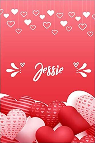 okumak Jessie: Carnet de notes 6 x 9 pouces | Prénom personnalisé Jessie | cadeau Saint-Valentin pour f, petite amie,sœur…| Livre d&#39;amour
