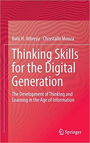 okumak Thinking Skills for the Digital Generation : The Development of Thinking and Learning in the Age of Information