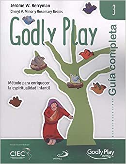 okumak Guía completa de Godly Play - Vol. 3: Método para enriquecer la espiritualidad infantil