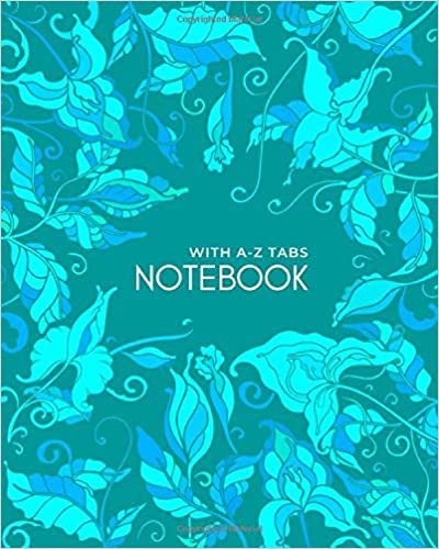 okumak Notebook with A-Z Tabs: 8x10 Lined-Journal Organizer Large with Alphabetical Sections Printed | Cute Art Floral Frame Design Teal