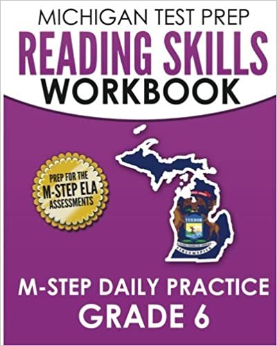 okumak MICHIGAN TEST PREP Reading Skills Workbook M-STEP Daily Practice Grade 6: Preparation for the M-STEP English Language Arts Assessments