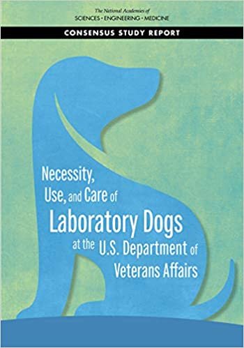 okumak Necessity, Use, and Care of Laboratory Dogs at the U.s. Department of Veterans Affairs