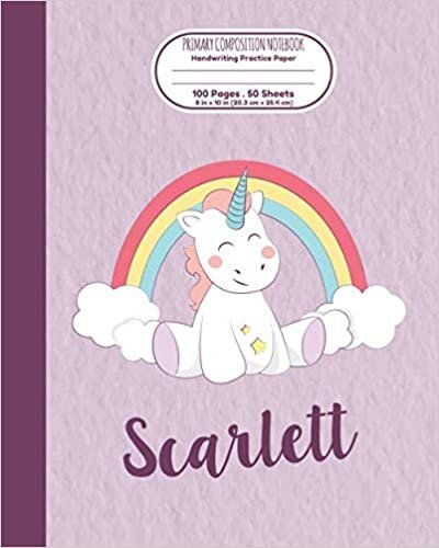 okumak Scarlett Primary Composition Notebook: Personalized Unicorn Primary Handwriting Notebook For Girls Unicorn Handwriting Practice Paper For Preschool Kids Ages 3-5 - Grades K-2